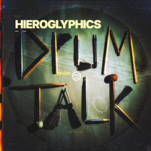 Hieroglyphics – Drum Talk